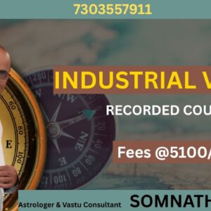 Industrial Vastu (Recorded Course)