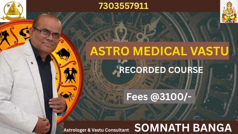 Astro Medical Vastu (Recorded Course)
